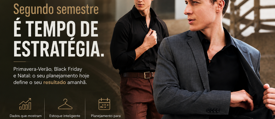 Primavera-Verão 2026/27: como preparar sua loja de moda masculina para vender mais no segundo semestre